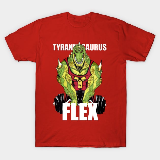 Tyrannosaurus Flex T-Shirt by EmperorDinodude